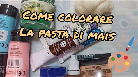 Colorare Pasta di Mais