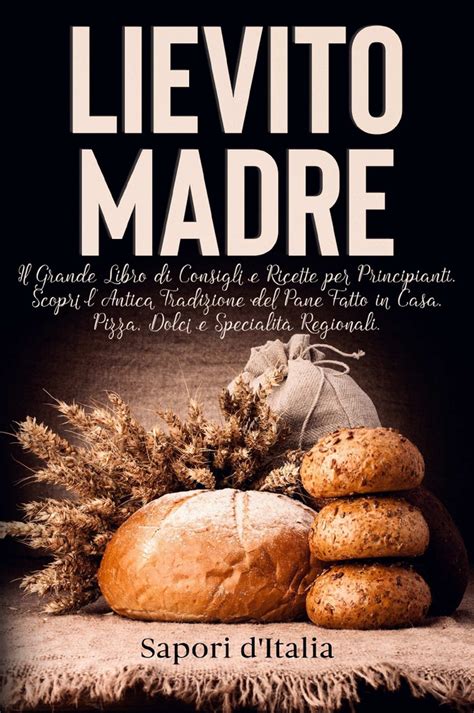 Consigli per l'uso del lievito