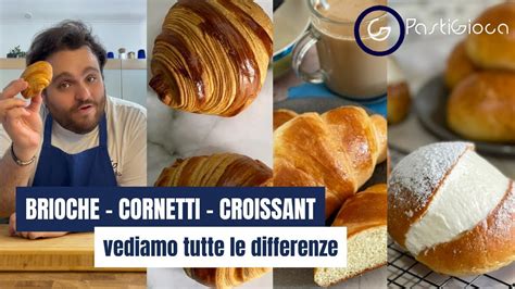 Cornetti e croissant: le differenze