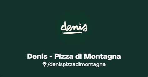 Denis Pizza di Montagna
