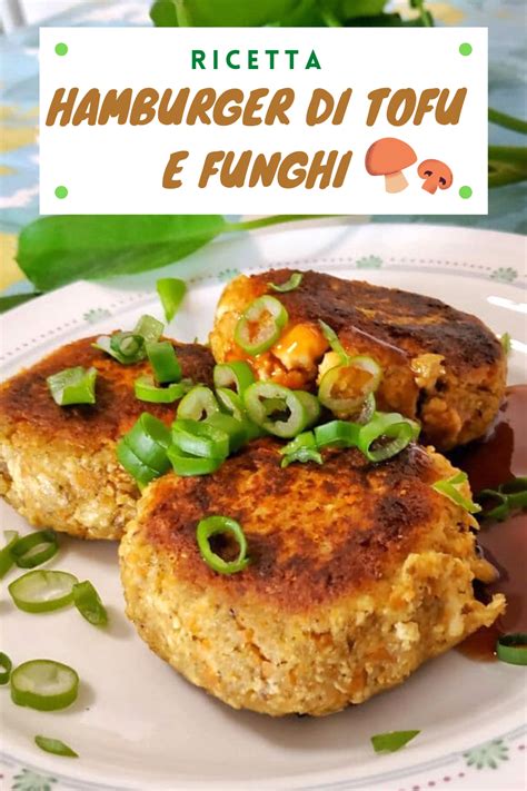 Hamburger di Tofu e Funghi