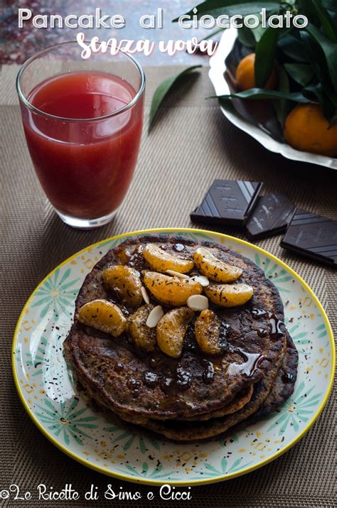 Pancake al cioccolato senza uova