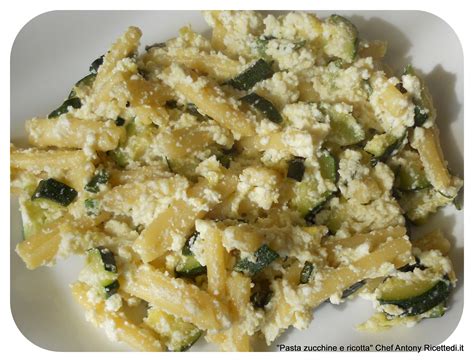 Pasta alla Ricotta e Zucchine