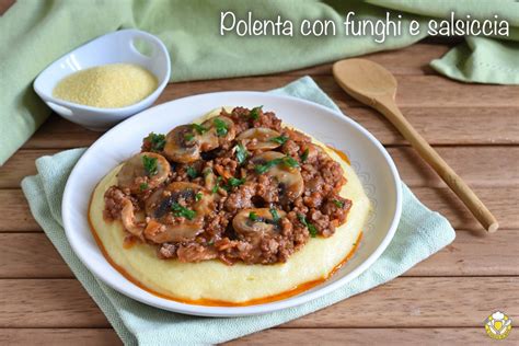Polenta con salsiccia e funghi