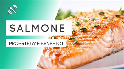 Salmone: proprietà e benefici