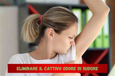 Sudore e cattivo odore