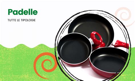 Tipi di padelle
